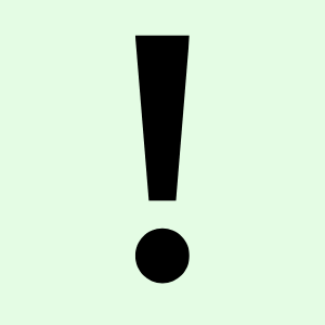 Large black exclamation mark on a light green background.