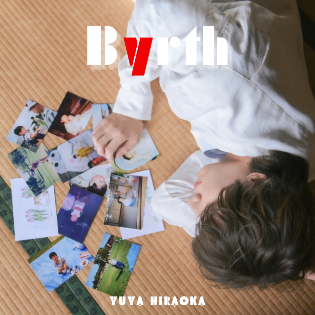 平岡優也 2nd Mini Album 『Byrth』