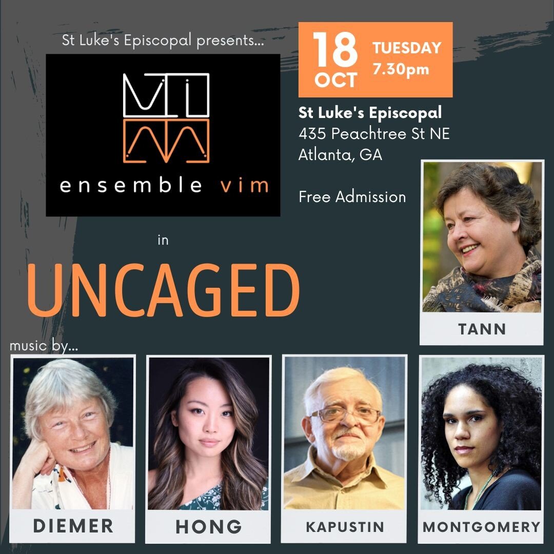 One week countdown to our season-opener at St. Luke's Episcopal Church - Atlanta, GA ! We are excited to be in-residence at St Luke's this season, and will present two programs as part of the residency.

Uncaged showcases music by Emma Lou Diemer, AT