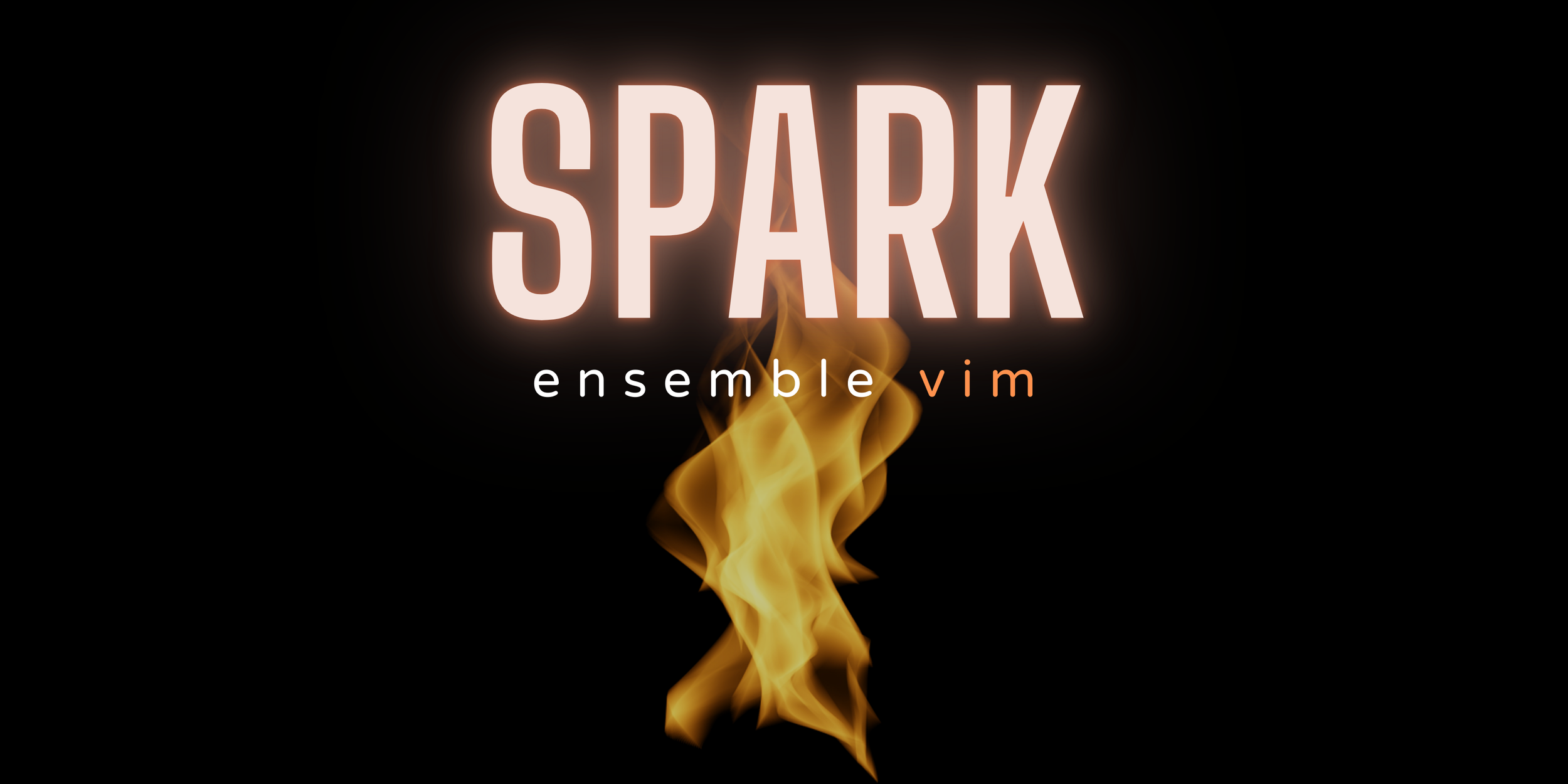 spark (2023-present) — ensemble vim