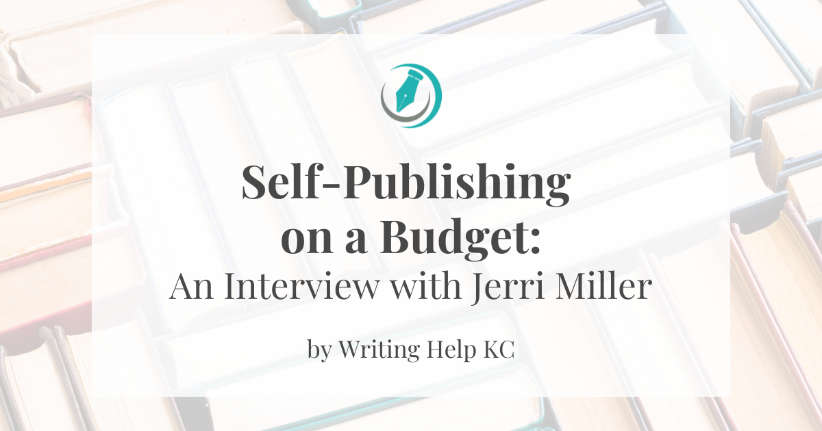 Selfpublishing on a Budget Writing Help KC Interview with Author