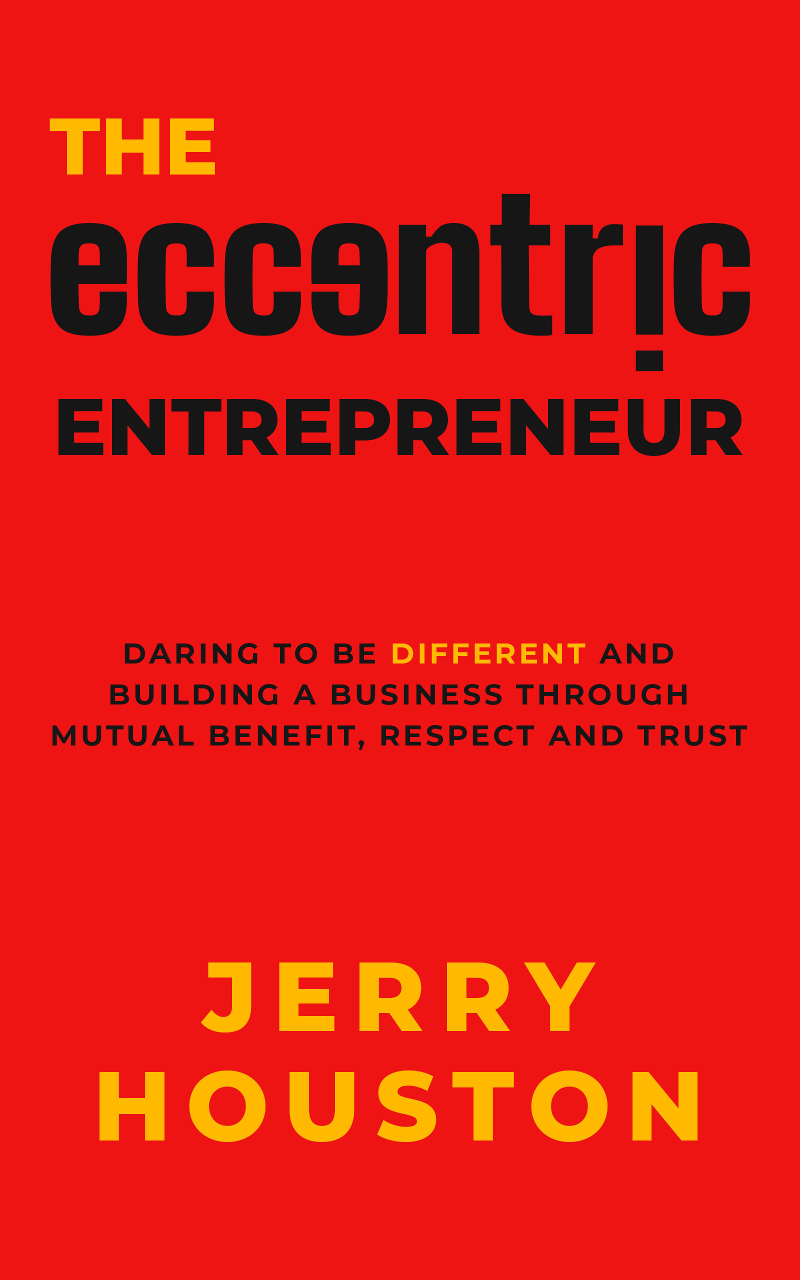 The Eccentric Entrepreneur Book Cover
