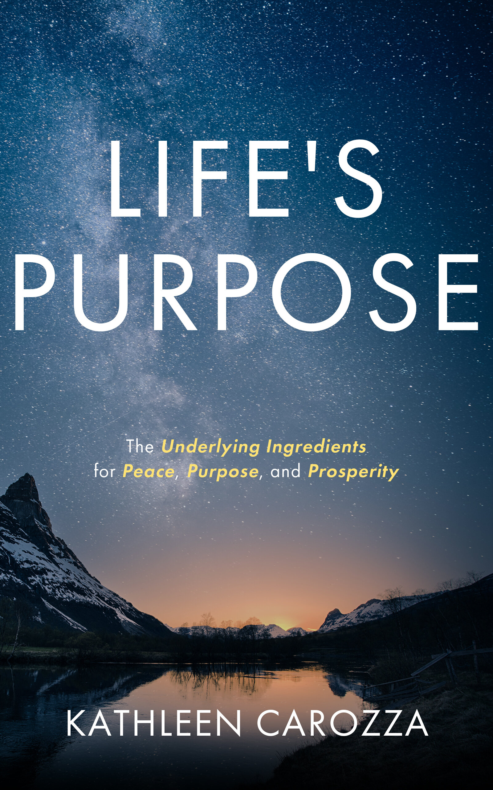 Life's Purpose by Kathleen Carozza