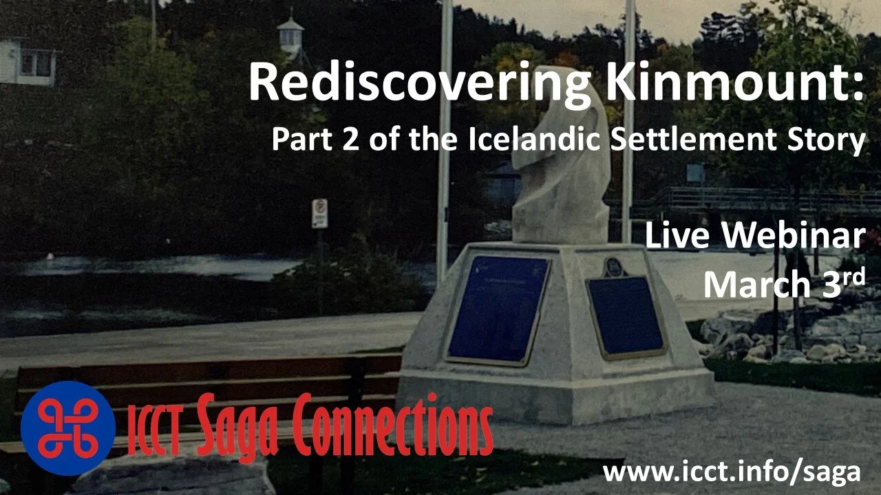 Saga Connections #3: Rediscovering Kinmount: Part 2 of the Icelandic Settlement Story
