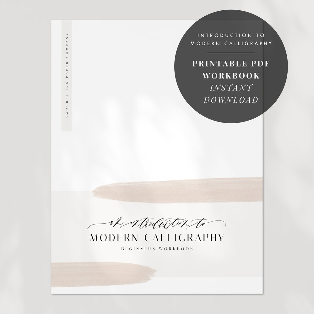 Intro to Modern Calligraphy Workbook (Printable PDF Version) — Amour & Ink  Paper Company