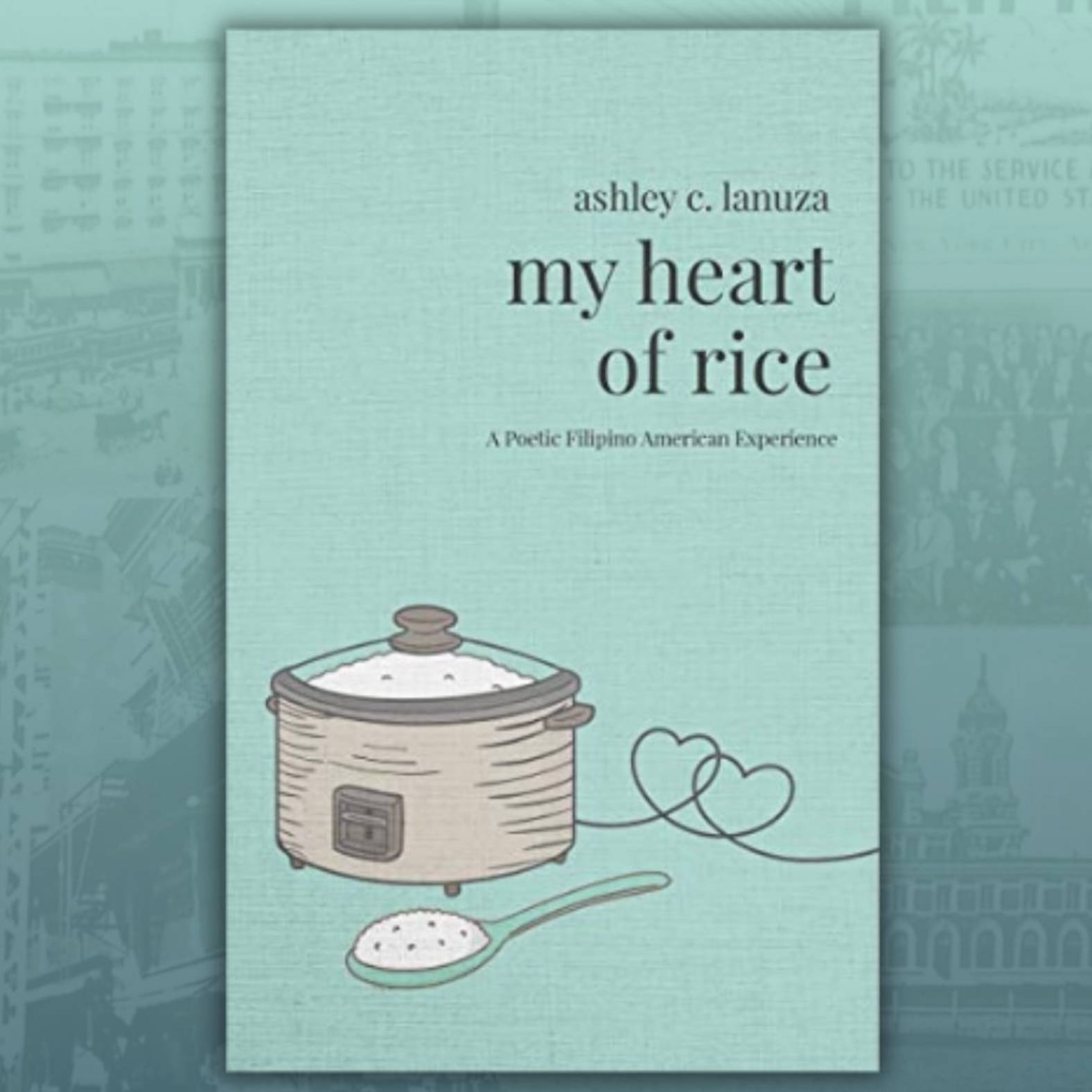 My Heart of Rice: A Poetic Filipino American Experience”! A favorite poetry collection from our co-president, John! John shared, “It shows how our experience in learning about our history and exploring our identity is such a beautify process.”

Descr