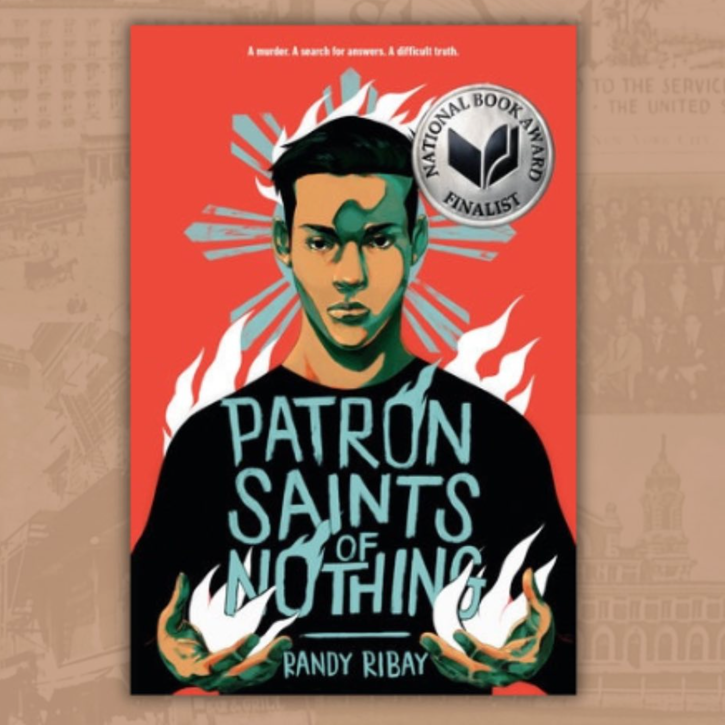“Patron Saints of Nothing” By Randy Ribay 

Description: “A powerful coming-of-age story about grief, guilt, and the risks a Filipino-American teenager takes to uncover the truth about his cousin’s murder.

Jay Reguero plans to spend the last semeste