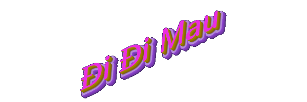 đi đi mau