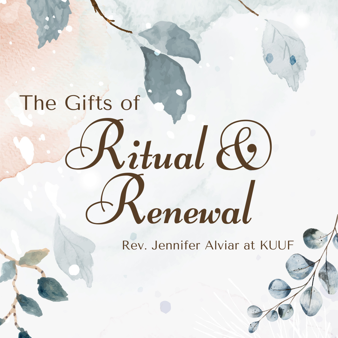 Rev. Jennifer Alviar presents The Gifts of Ritual &amp; Renewal