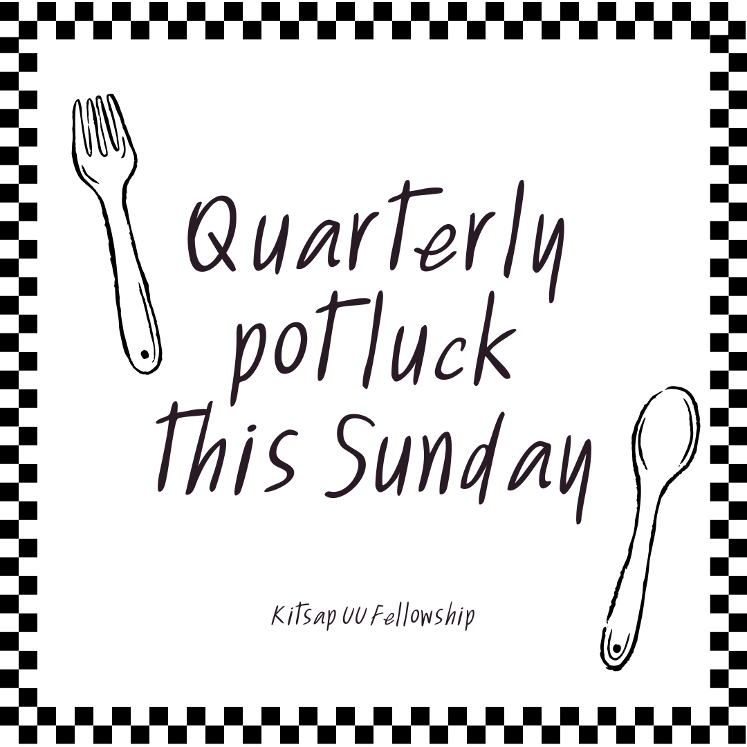 Quarterly Potluck: Sunday, January 25 at 11:45 am