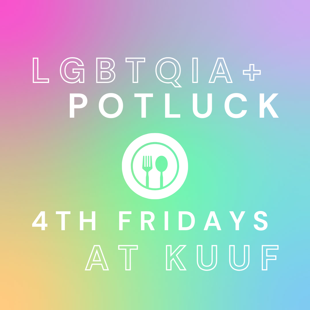 LGBTQIA+ Potluck: Friday, January 23 at 6:00 pm