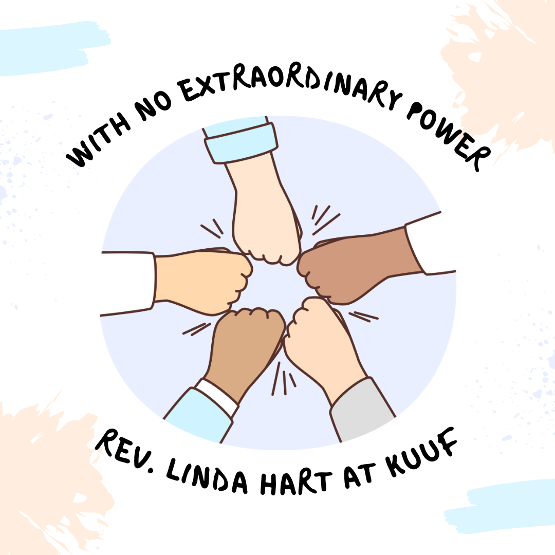 Rev. Linda Hart presents With No Extraordinary Power