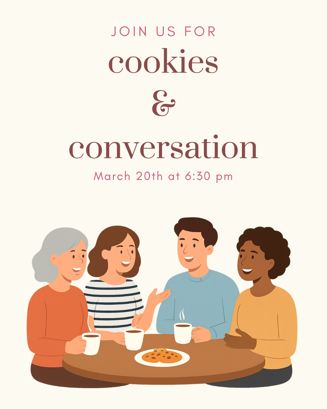 Cookies &amp; Conversation: Friday, March 20 at 6:30 pm