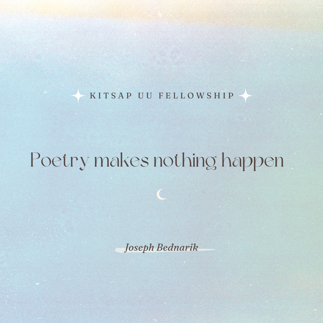 Joseph Bednarik presents Poetry Makes Nothing Happen