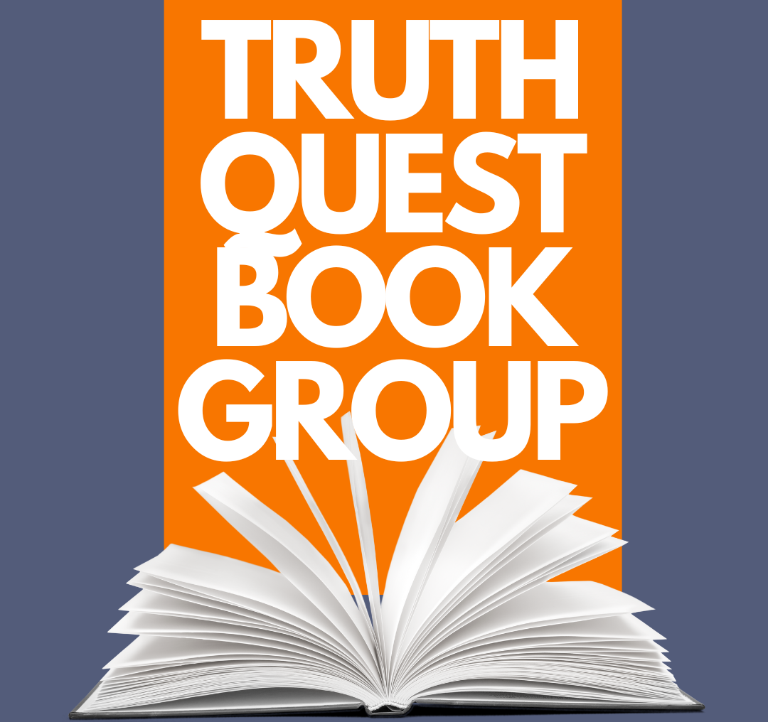 Truth Quest Book Group: Sunday, August 2, 8:30 to 9:30 am