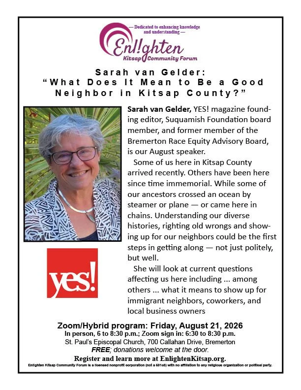 ENLIGHTEN Kitsap Community Forum presents Sara van Gelder:  "What Does It Mean to be a Good Neighbor in Kitsap County?"