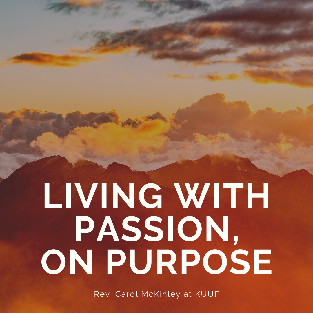 Rev. Carol McKinley presents Living with Passion, On Purpose