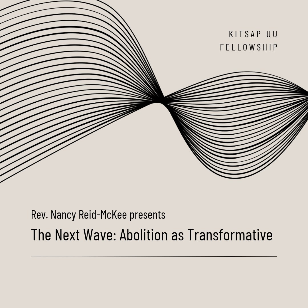 Rev. Nancy Reid-McKee presents The Next Wave: Abolition as Transformative