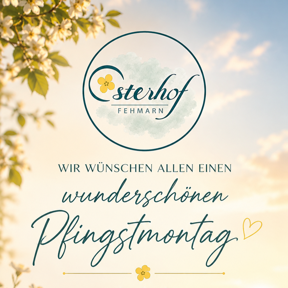  Sonnige Pfingstgrüße vom Osterhof Fehmarn 