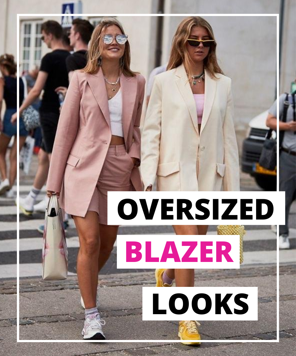 Oversized Blazer Looks — Trendii
