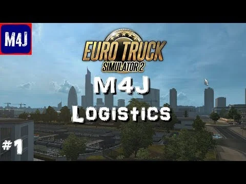 M4J Logistics | Euro Truck Simulator 2 | #1