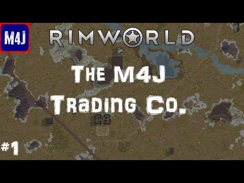 The M4J Trading Company | Rimworld | #1