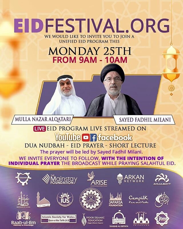 Salam Alaykom. ⠀

EidFestival.org 🖱

We would like to invite you to join a unified Eid program this Monday 25th from 9am to 10am.⠀
⠀
The program will consist of dua nudba by Hajj Nizar Al-Qatari and short speech with a virtual salahtul Eid by Sayed 