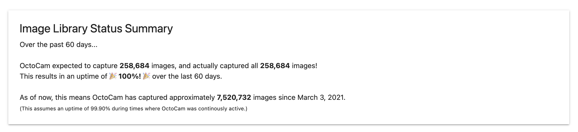  Below that, you’ll find the image library status summary, which does exactly what it says. It summarizes the status of the images OctoCam has been capturing over the last 60 days!  And yes, OctoCam really does capture that many images in 2 months, a