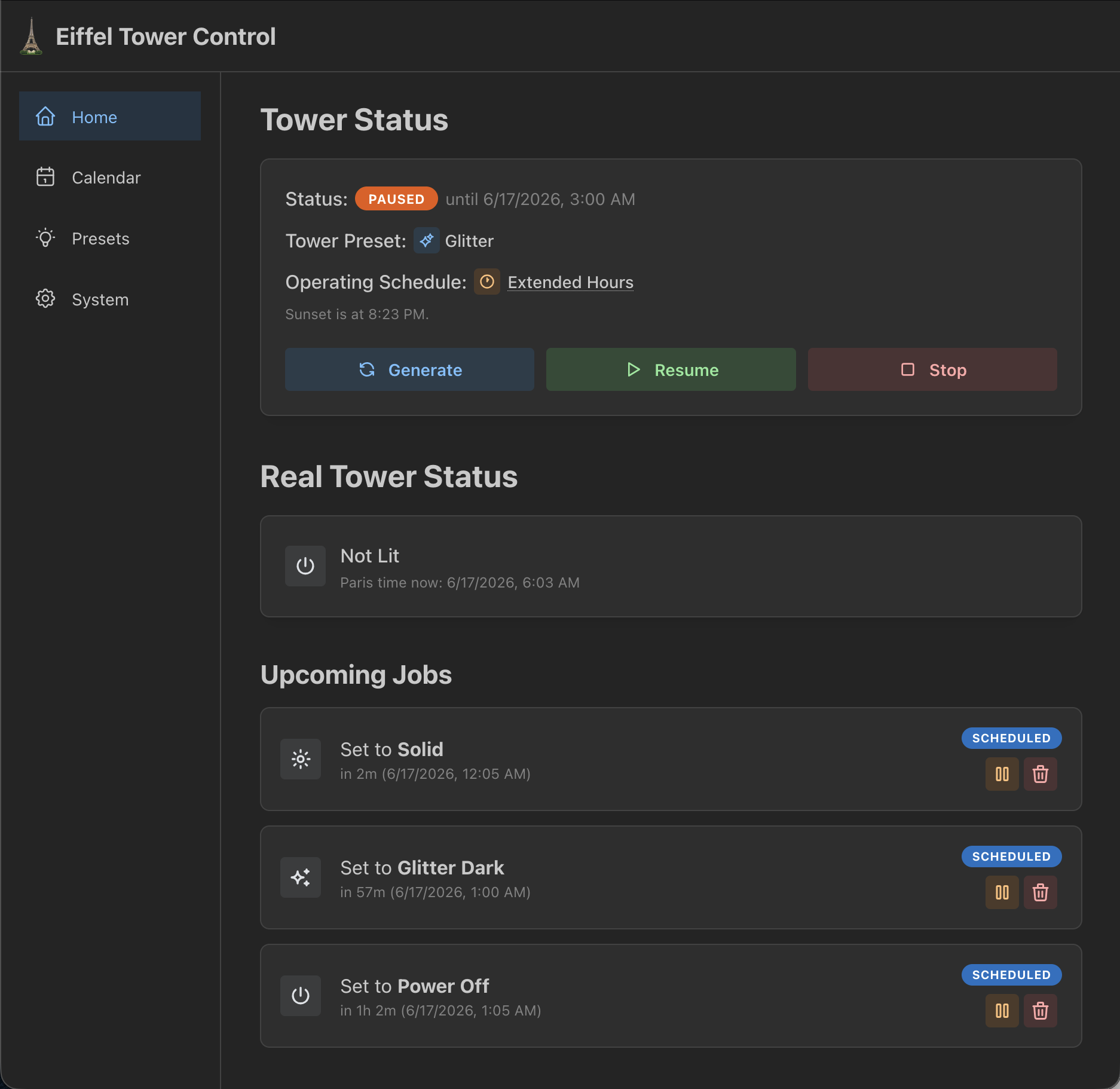  The tower status page has two buttons to either pause or stop the entire Eiffel Tower lighting system. Pausing makes it so that no more jobs are executed until unpaused, or when the pause resets at 3 AM (which is when the job list is generated).   T
