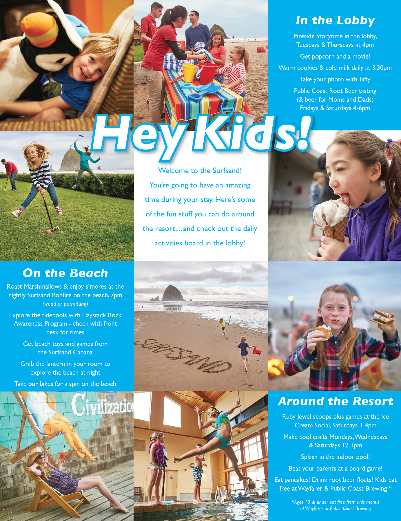  Lookout developed the Surfsand Kids Club strategy &amp; programming for the resort 