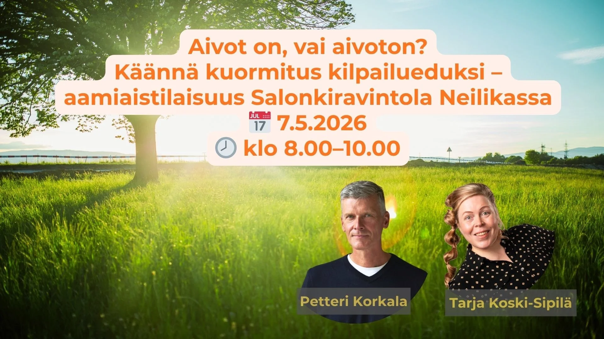 Aivot on, vai aivoton?</span> Kuormituksesta kilpailueduksi – aamiaistilaisuus 7.5. klo 8.00 Salonkiravintola Neilikassa Hyvinkäällä