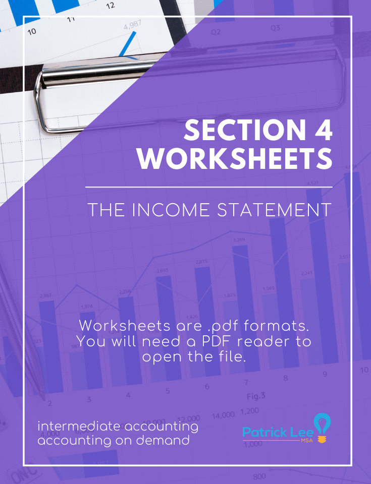 Section Income Worksheet Intermediate Accounting - Section 4 - The Income Statement & Statement ...