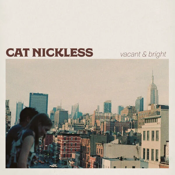 Cat Nickless - Vacant and Bright.jpg