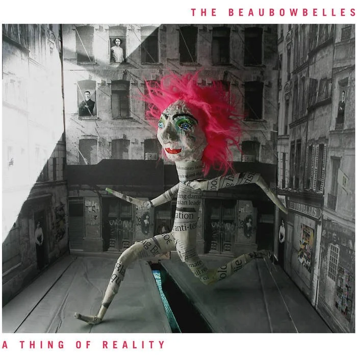Beau Bow Belles - A thing of reality LP.jpg