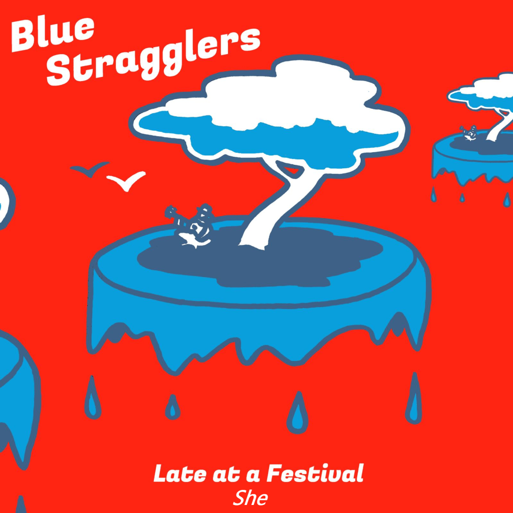 Blue Stragglers - Late at a festival EP.png