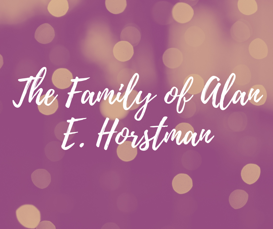 The Family of Alan E. Horstman