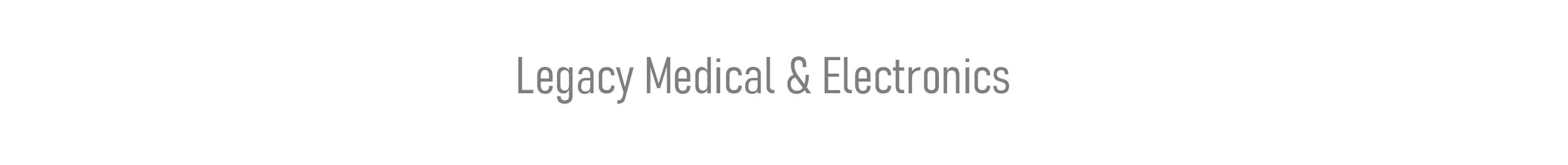 Header_Legacy Medical & Electronics.jpg