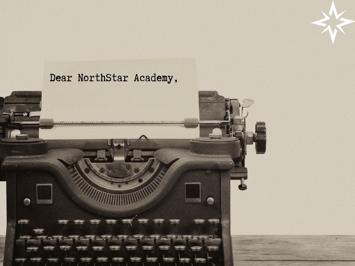 Dear NorthStar Academy,