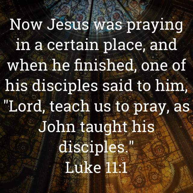 How do we learn to Pray?