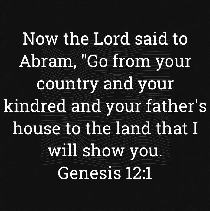 Go from here to a place I will show you.