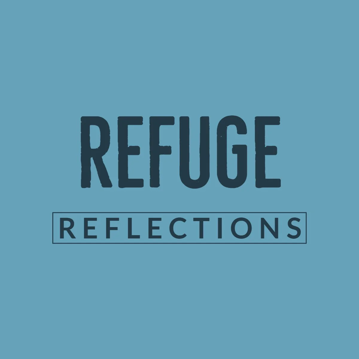 Reflections: Faith Pt 1