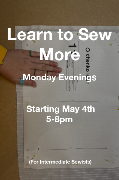 Learn to Sew More (Intermediate Pant Edition) | Monday Evenings | Adults | Starting May 4th