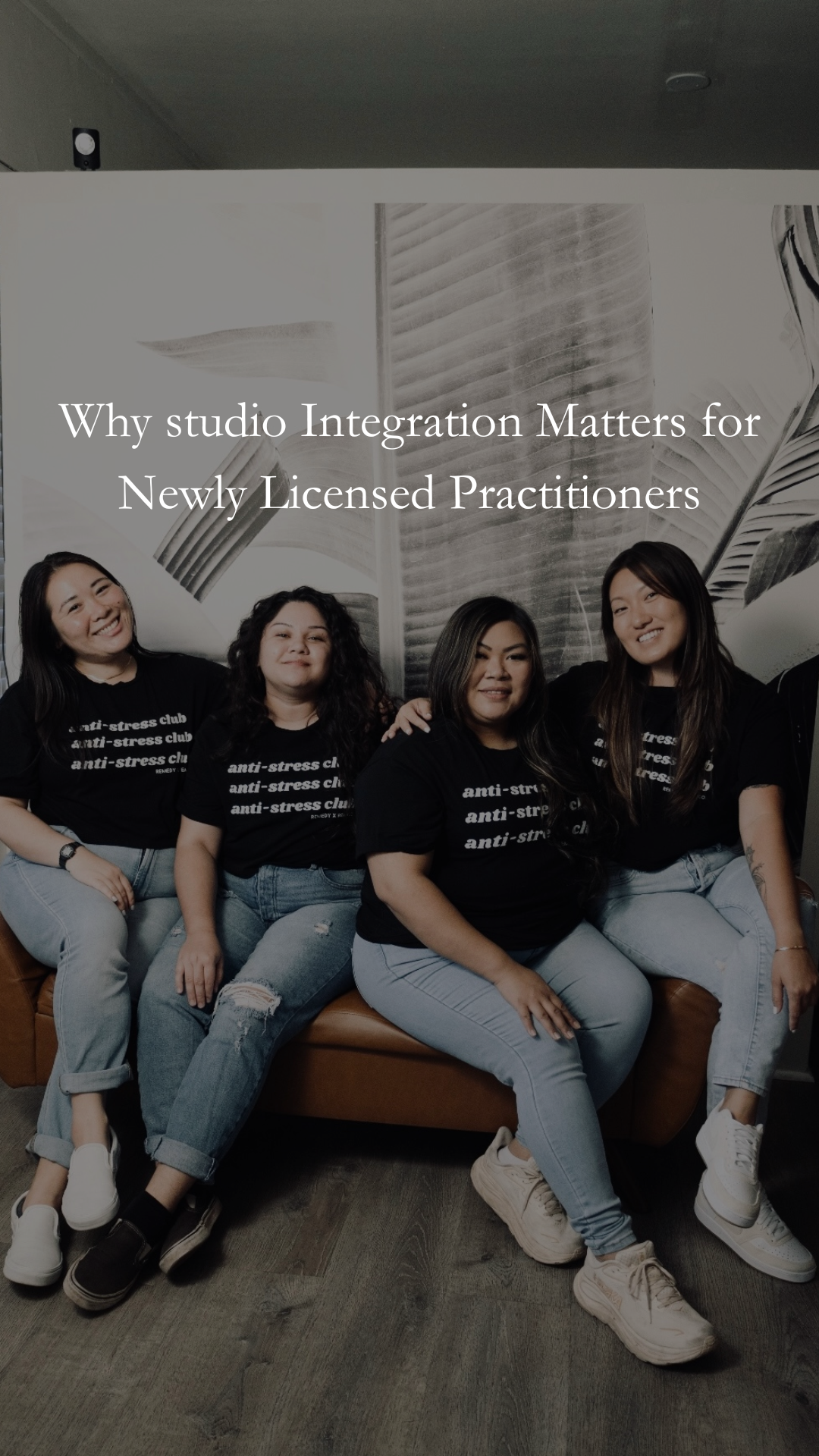 Why studio Integration Matters for Newly Licensed Practitioners 