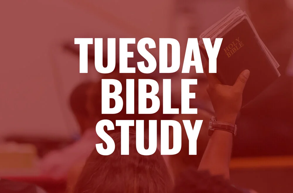 Tuesday Bible Study
