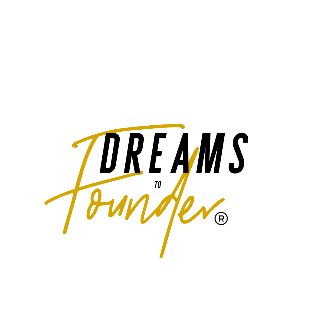 Dreams To Founder