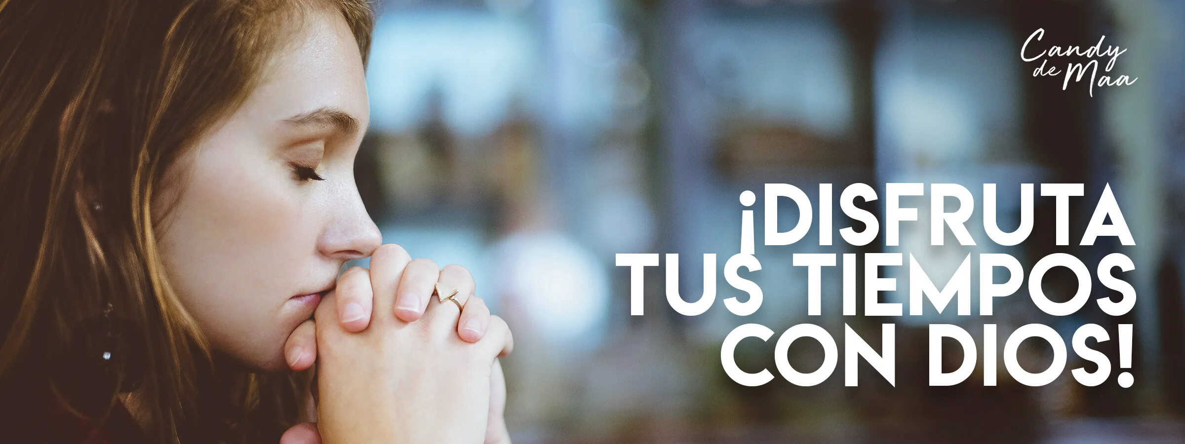 ¡Disfruta tus tiempos con Dios!
