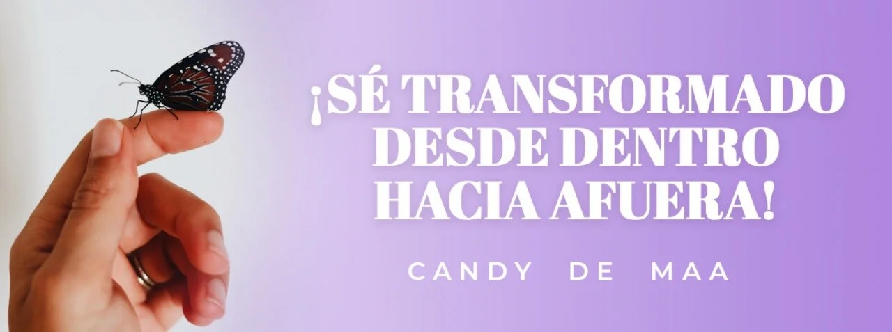 ¡Sé transformado desde dentro hacia afuera!