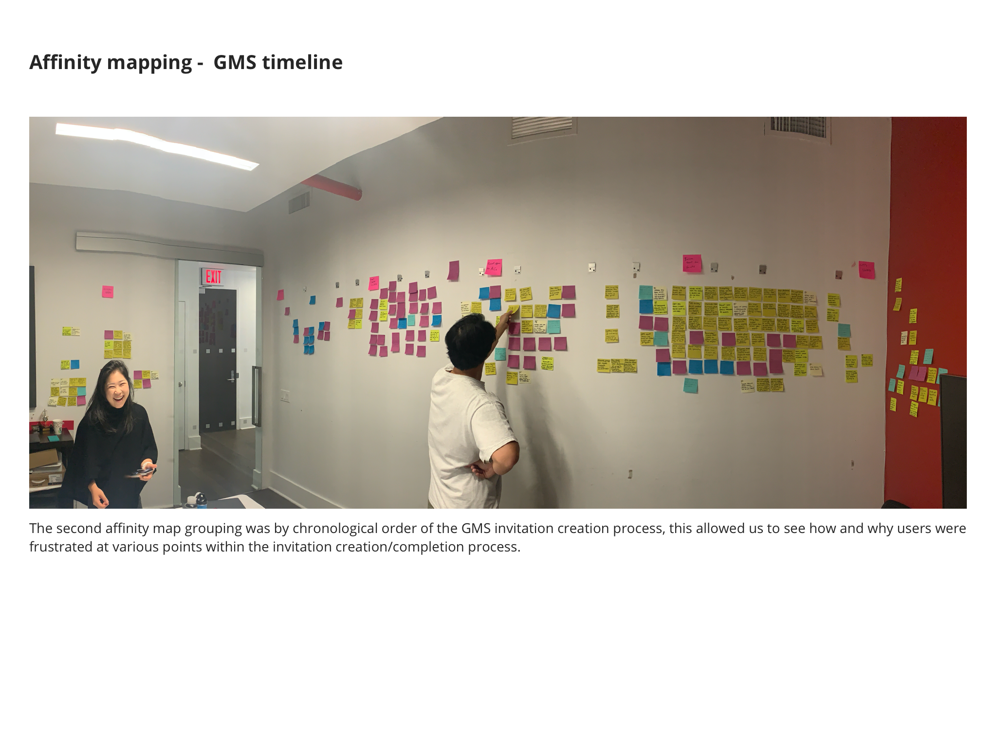  The second affinity map grouping was by chronological order of the GMS invitation creation process, this allowed us to see how and why users were frustrated at various points within the invitation creation/completion process. 