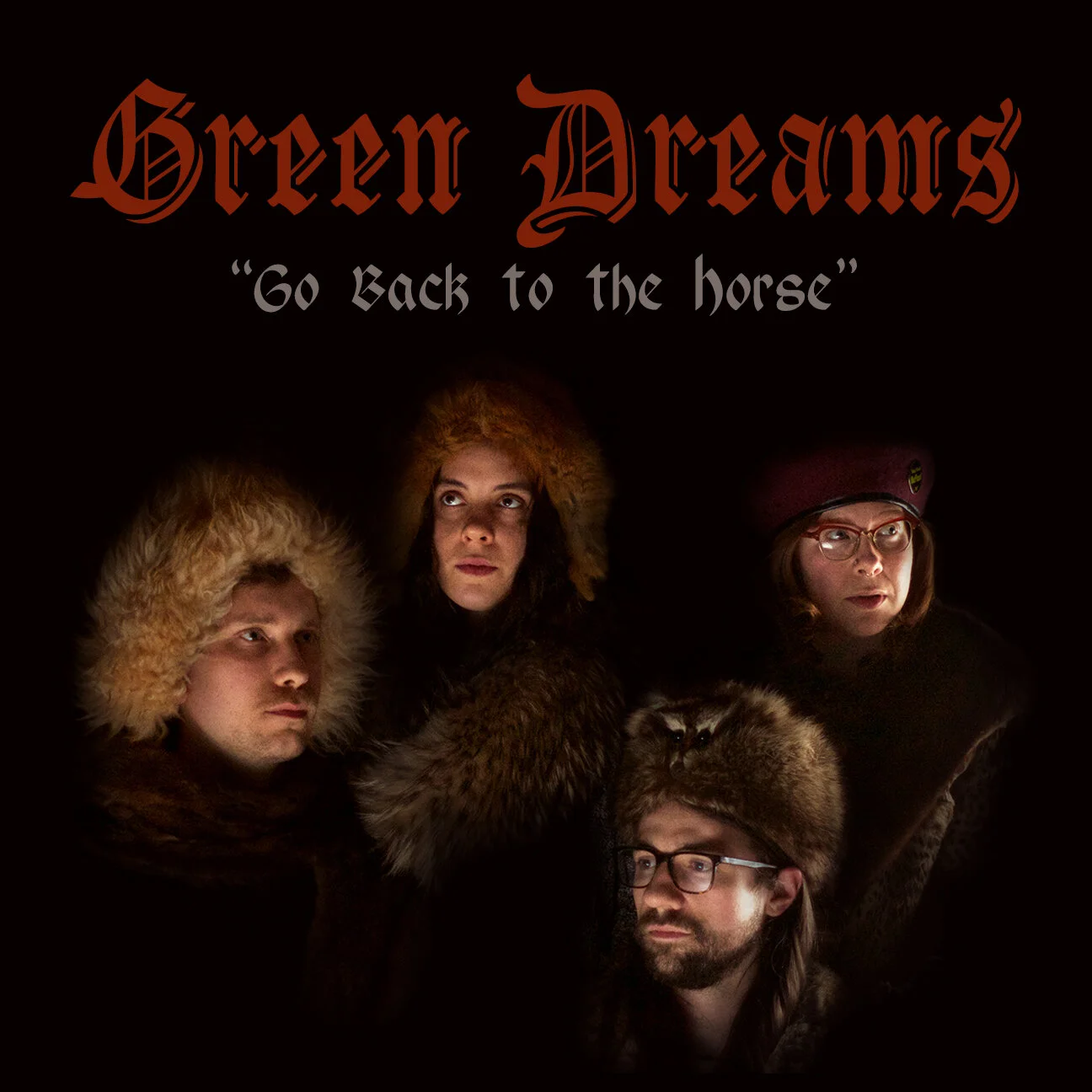 Green Dreams "Go Back To The Horse"