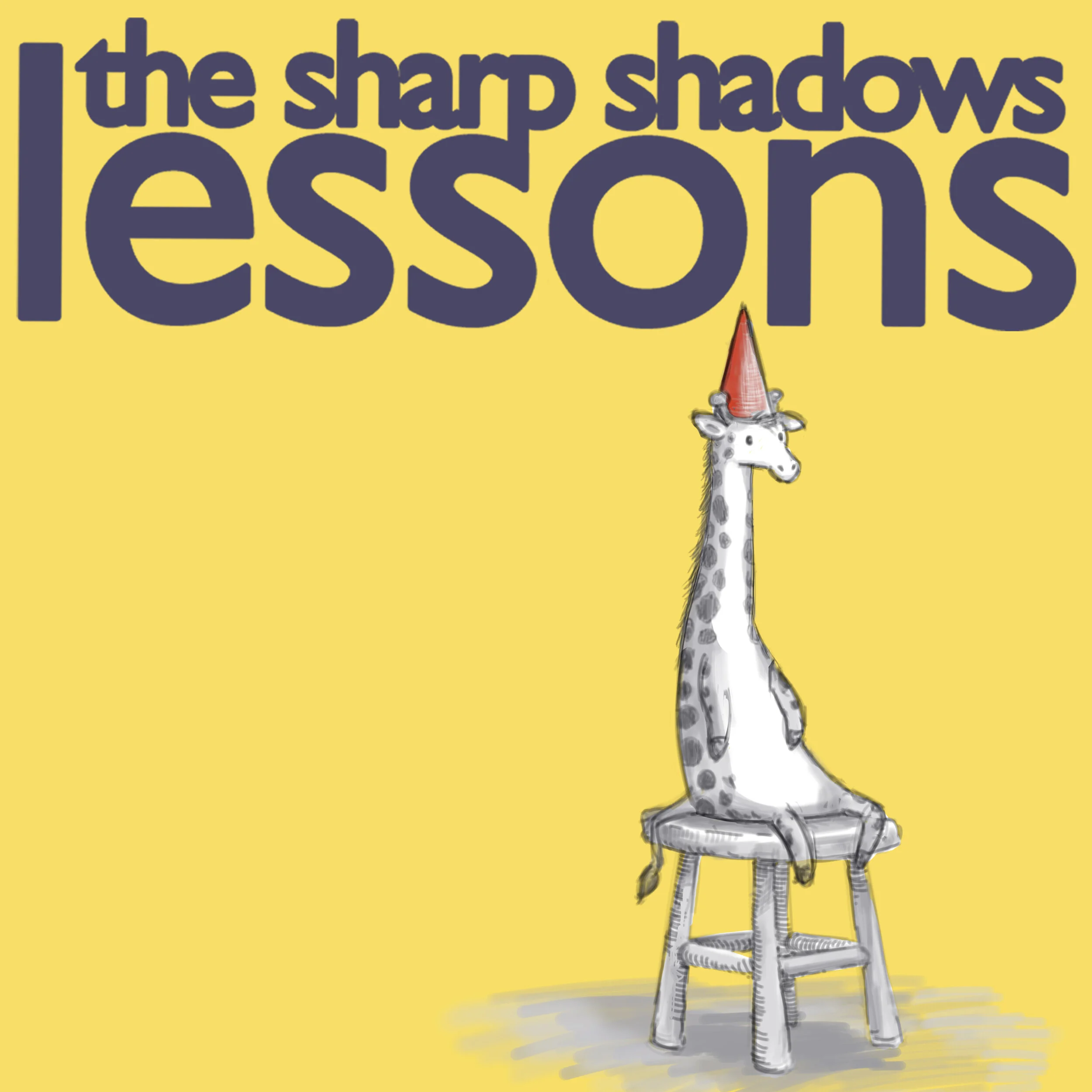 The Sharp Shadows "Lessons"